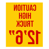 Reversed Caution High Truck Decal Sticker Sign For Box Trucks & Trailers