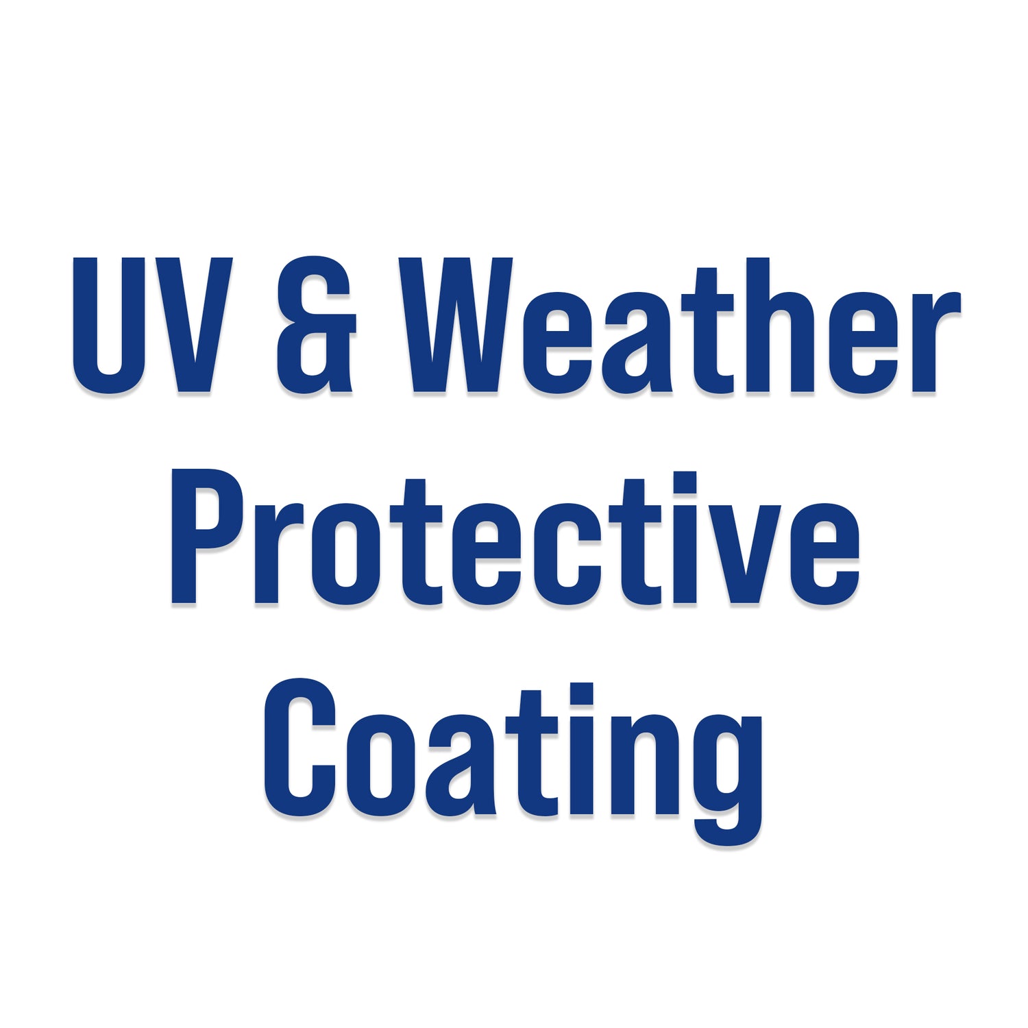 UV & Weather Protective Coating